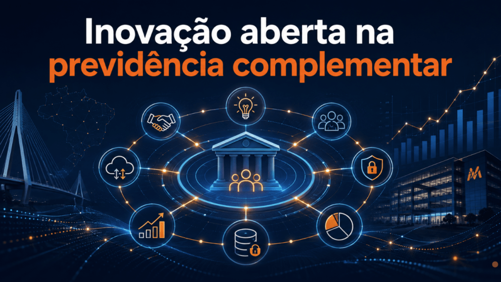 Inovação aberta na previdência complementar: lições do case Fundação Elos, ACATE e Fluid